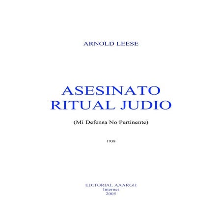 ASESINATO RITUAL JUDIO (Mi Defensa No Pertinente) - Arnold Leese – 1938. (1).pdf