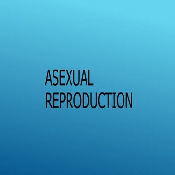 asexualreproduction-240204040209-8abe19b0d.pptx.pptx