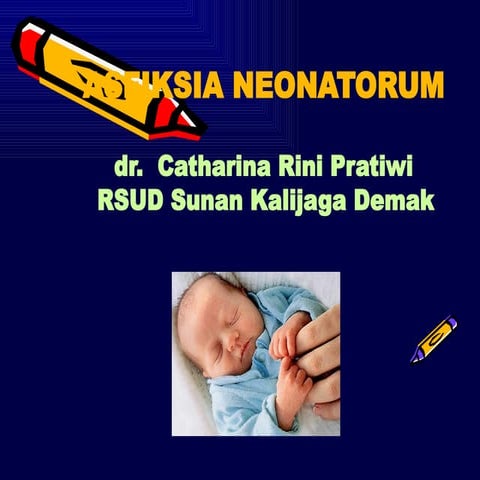 ASFIKSIA TERBARU.pptx PENANGANAN BAYI DENGAN ASFIKSIA