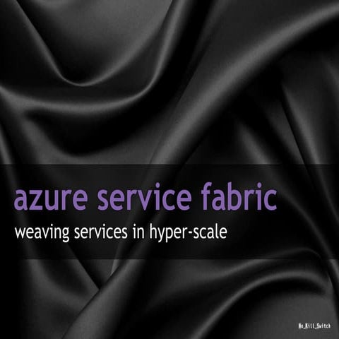 Azure Service Fabric - weaving services in hyper-scale