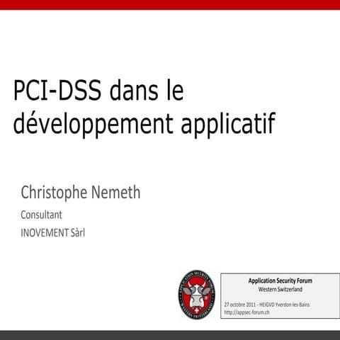 ASFWS 2011 : Les exigences PCI-DSS en terme de développement logiciel