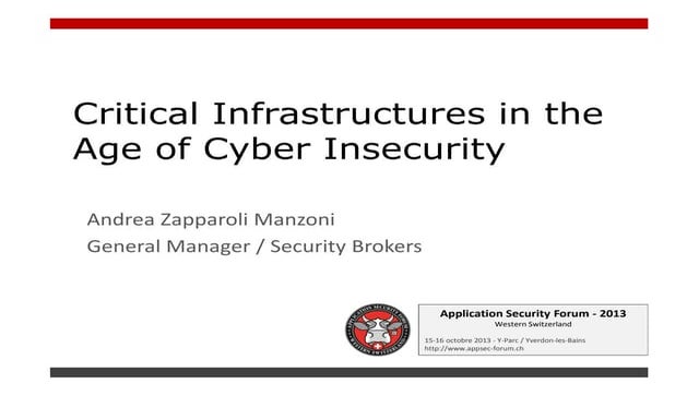 ASFWS 2013 - Critical Infrastructures in the Age of Cyber Insecurity par Andr...