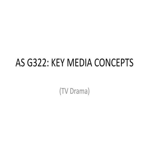 AS Media Studies G322 TV Drama introduction
