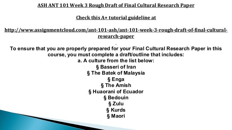Ashford ant 101 week 3 rough draft of final cultural research paper 03 image