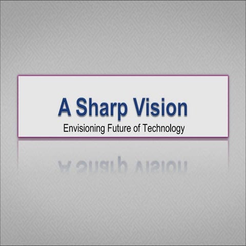 A Sharp Vision Company Profile