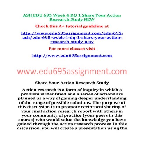 Ash edu 695 week 4 dq 1 share your action research study new