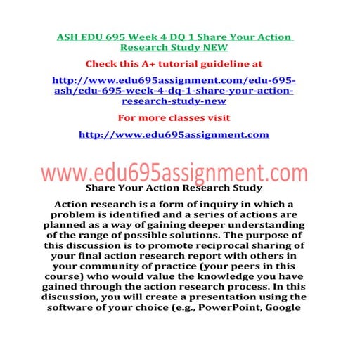 Ash edu 695 week 4 dq 1 share your action research study new