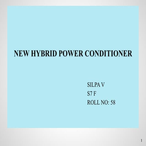 NEW HYBRID POWER CONDITIONER