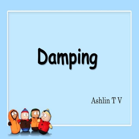 Damping & types