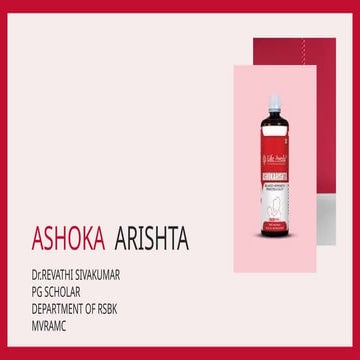 ashokarishta.pptx by Dr.REVATHI SIVAKUMAR