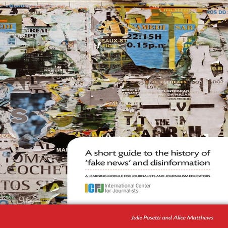A short guide to history of fake news and disinformation icfj final | PDF