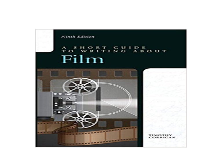 Epub A Short Guide To Writing About Film 9th Edition Full Pages