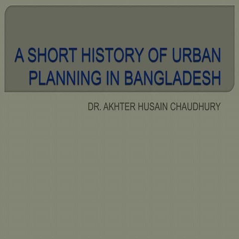 A short history of urban planning in bangladesh