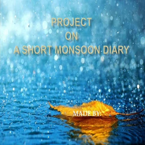 A short monsoon diary