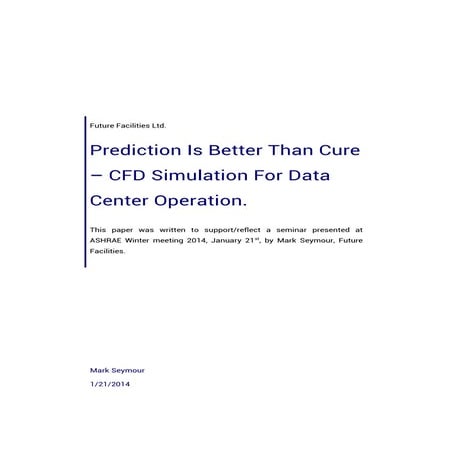 ASHRAE Prediction Is Better Than Cure – CFD Simulation For Data Center Operation