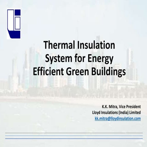 Thermal Insulation System for energy efficient buildings