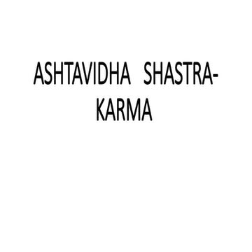 ASHTAVIDHA   SHASTRA- KARMA. Eight Ot pptx