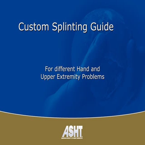 Asht-ca chapter splinting