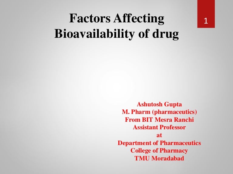 Bioavailability and Factors Affecting Bioavailability of drug