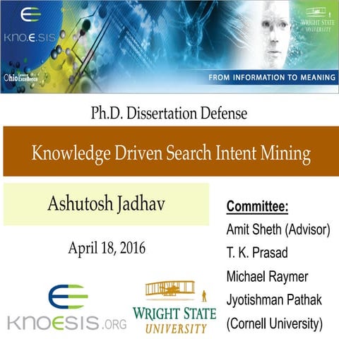 Ashutosh Jadhav PhD Defense: Knowledge Driven Search Intent Mining