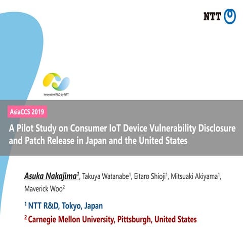 [AsiaCCS2019] A Pilot Study on Consumer IoT Device Vulnerability Disclosure a...