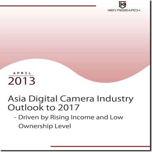 Large Pool of the First Time Buyers to Give Meteoric Growth to the Asian Digital Camera Industry