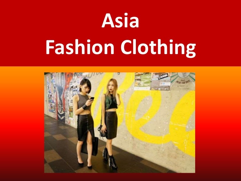 Asia Fashion Clothing Brands and Designers