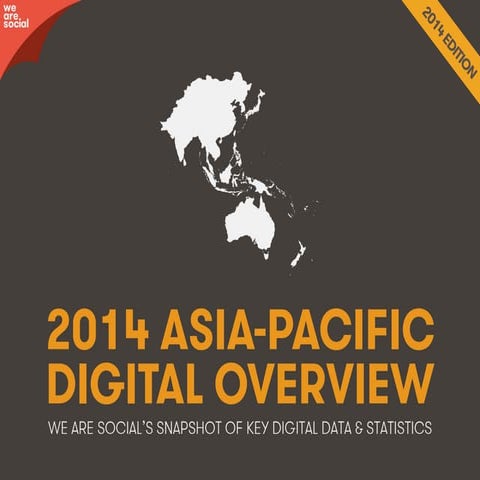 [We Are Social] Asia Pacific Digital Overview 2014 | PDF