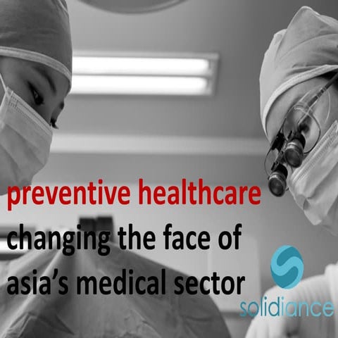 Asia Preventive Healthcare - www.solidiance.com