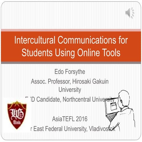 AsiaTEFL 2016 Creating Intercultural Collaboration using Online Tools
