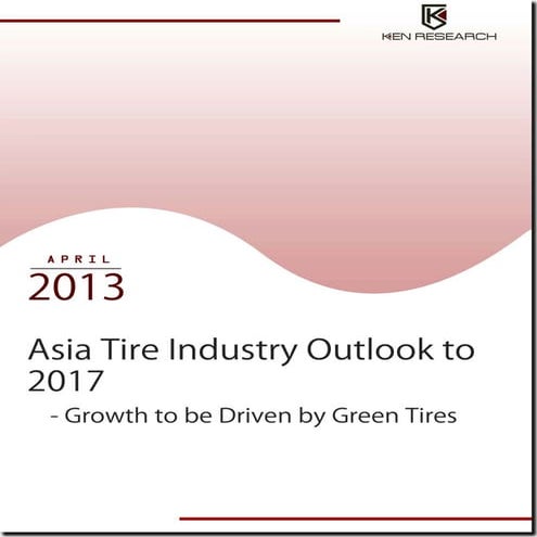 Asia Tire industry to reach USD 406,431.1 million by 2017
