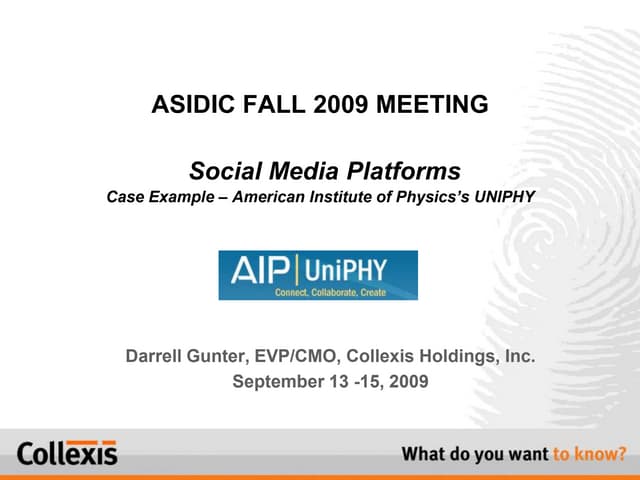 ASIDIC FALL Meeting 2009 Darrell W. Gunter
