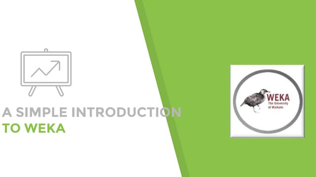 A simple introduction to weka