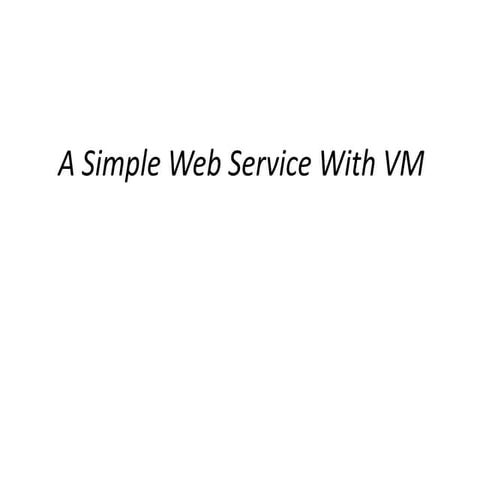 WebService with VM