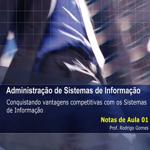 Asi na 01_conquistando_vantagem_competitiva_com_os_sistemas_de_informacao
