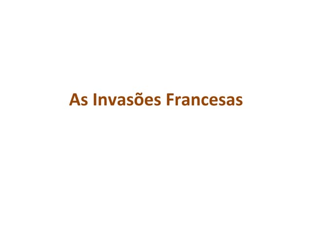 As Invasões Francesas