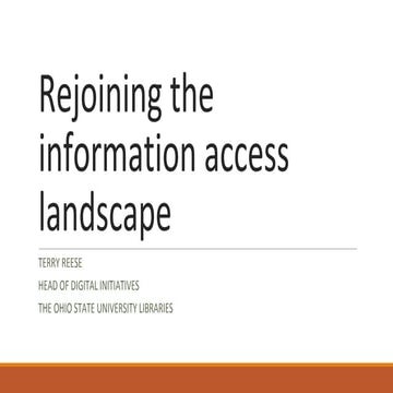 Rejoining the Information access landscape