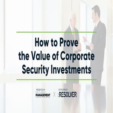 How to Prove the Value of Security Investments