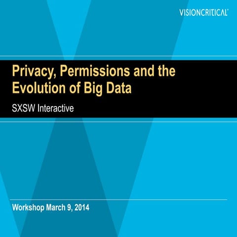 Privacy, Permissions and the Evolution of Big Data