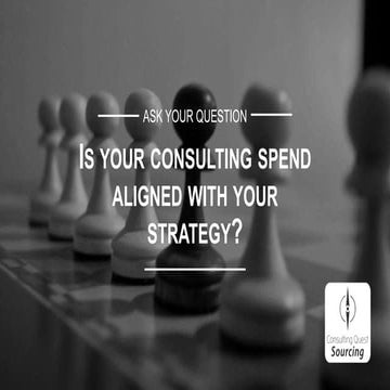  Is your consulting spend aligned with your strategy?