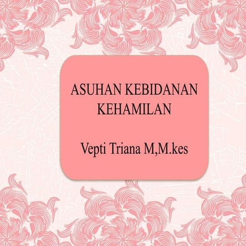 askeb hamil sarjana Kebidanan bagian pertama