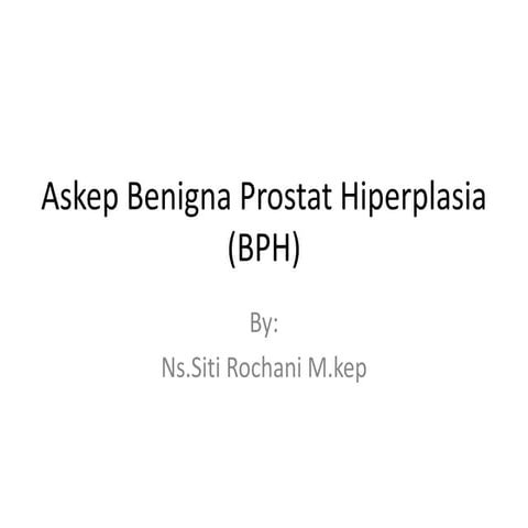 Askep Benigna Prostat Hiperplasia (BPH).pptx