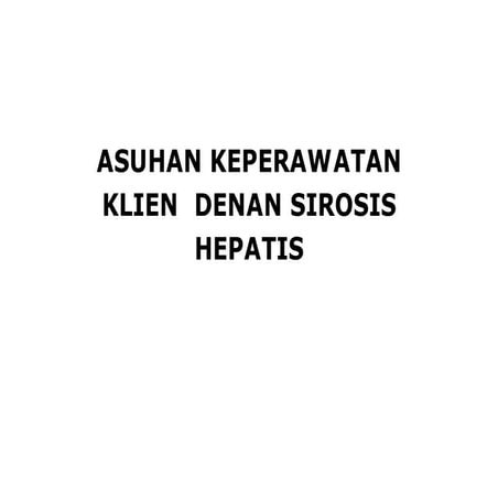 asuhan keperawatan pada pasien dengan penyakit cirrosis hepatika