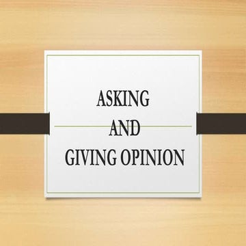 ASKING and GIVING OPINION.ppt