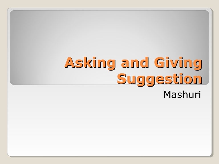 Asking And Giving Suggestion