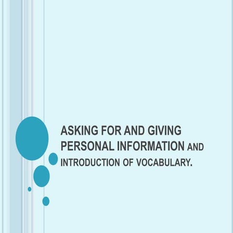 Asking for and giving personal information