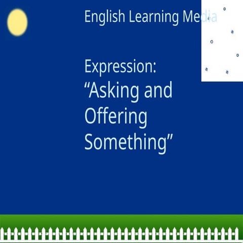 ASKING SOMEONE & OFFERING SOMETHING .ppt