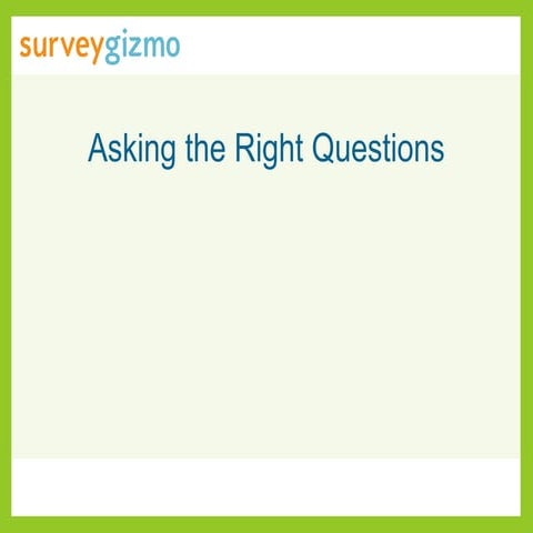 Asking the right questions customer