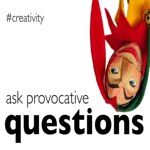 the art of creativity: asking provocative questions