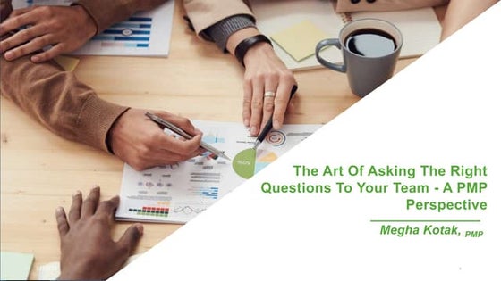 Ask Right questions from Project management Point of view